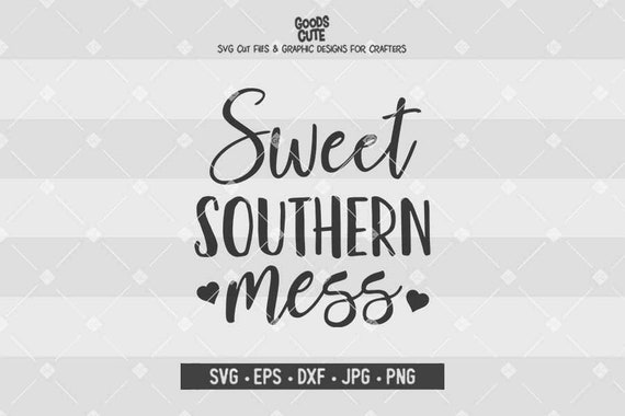 Free Free Sweet Southern Mess Svg 49 SVG PNG EPS DXF File