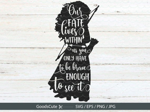 Download Brave SVG Merida Quote SVG File Vector for Silhouette ...