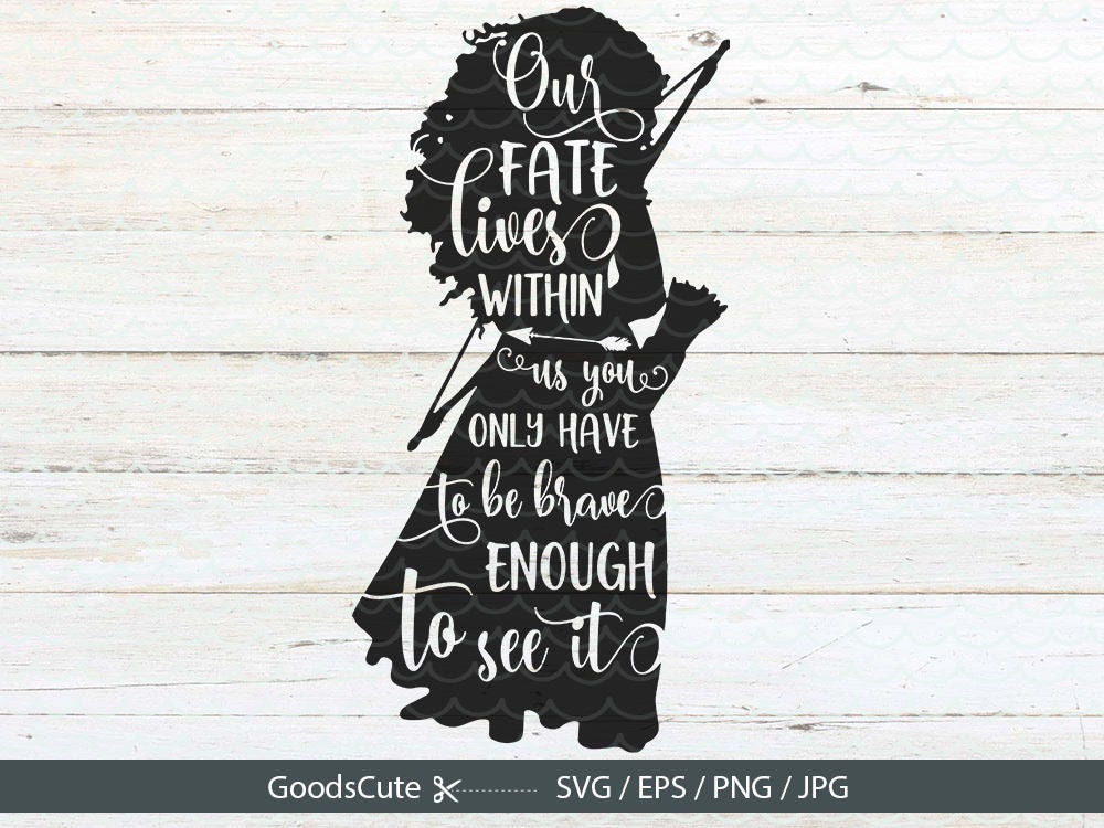 Brave SVG Merida Quote SVG File Vector for Silhouette Cricut | Etsy