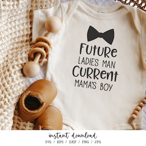 Future Ladies Man Current Mama's Boy SVG Baby Onesie Cute Bow Tie SVG Boy SVG for Silhouette Cricut Cutting Machine Design Download Print image 1