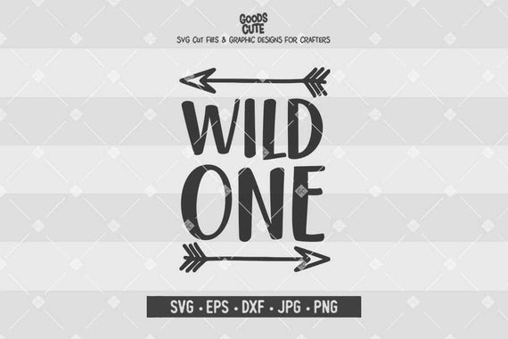 Wild One Svg Baby Svg Vector File First Birthday Baby Child Etsy
