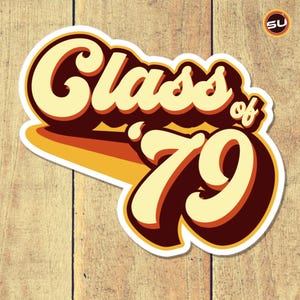 Class of 1979 Retro Sticker – Vintage Graduation Decal – 70s Style Reunion Keepsake – Class Pride Vinyl Sticker