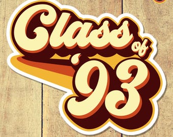 Class of 1993 Retro Sticker – Vintage Graduation Decal – 70s Style Reunion Keepsake – Class Pride Vinyl Sticker