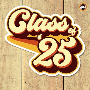 Sticker rétro promotion 2025 - Sticker de remise des diplômes style années 70 et 80 - cadeau de réunion de classe vintage - Sticker vinyle découpé