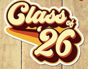 Class of 2026 Retro Sticker: 70s 80s Style Vinyl Decal