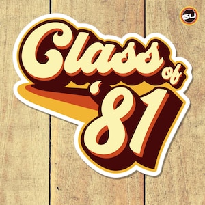 Sticker rétro promotion 1981 - Sticker de remise des diplômes style années 70 et 80 - cadeau de réunion de classe vintage - Sticker vinyle découpé
