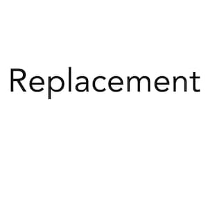 Replacement