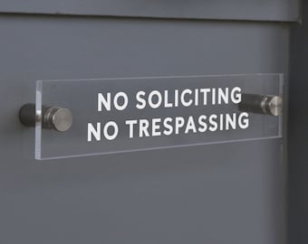 No Soliciting/No Trespassing Sign