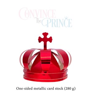 May include: Red paper crown with a cross on top. One-sided metallic card stock (280 g).