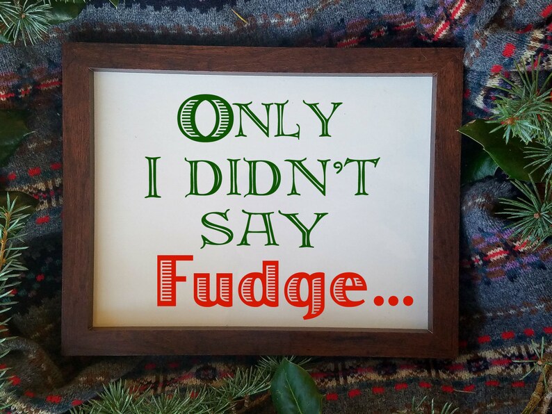 Only I Didn't Say Fudge A Christmas Story SVG Funny Etsy