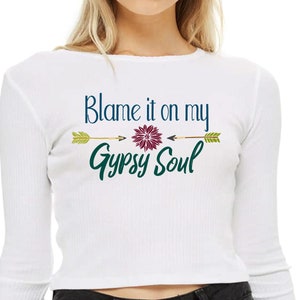 Blame It on My Gypsy Soul SVG, Boho SVG, Gypsy Soul Iron on Decal, Boho ...