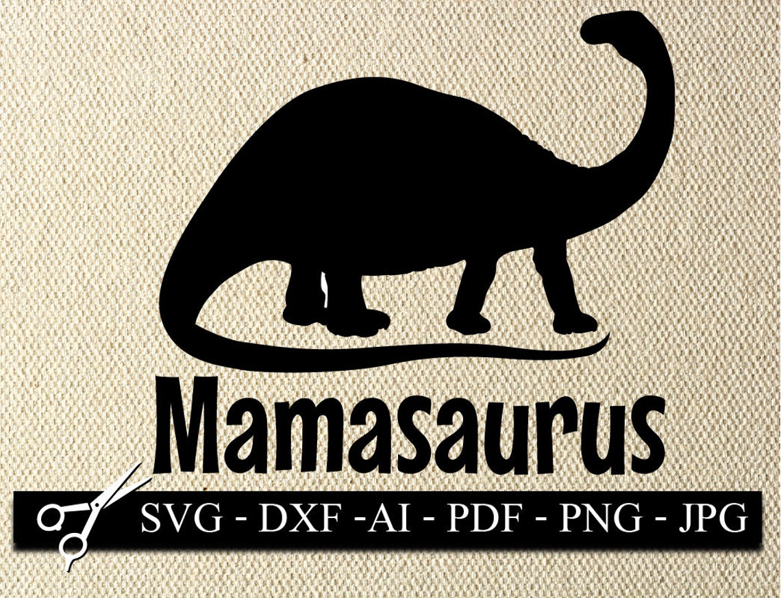 Download Mamasaurus mamasaurus SVG mom svg mom t-shirt svg | Etsy