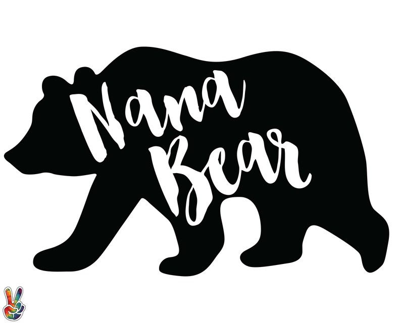 Download Nana Bear SVG Nana SVG Nana Cut Files Nana Digital File | Etsy