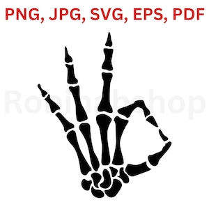 Instant Downloadable OKAY Skeleton Hand Gesture Sign Svg Png Jpg Eps Pdf DIY home Shop Gifts Cricut Files Silhouette Cameo Zip File Black