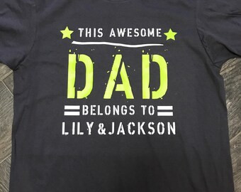 Father's Day Shirt - This Awesome Dad Belongs To