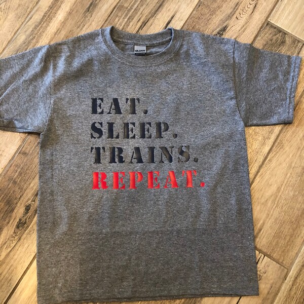 Eat Sleep Trains Repeat * Model Train Lover * Train Birthday Shirt * Engineer Birthday * Fun Train Shirt * Train Time * Train Gift