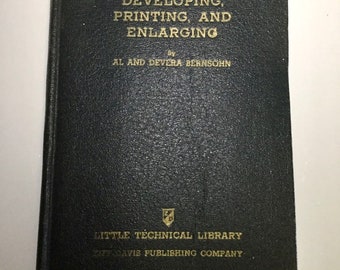 Al Bernsohn, Devera Bernsohn Developing, Printing & Enlarging,  1st Edition Book