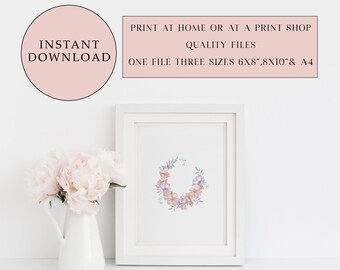 May include: A white frame with a watercolour wreath of pink and purple flowers on a white background. The text "PRINT AT HOME OR AT A PRINT SHOP QUALITY FILES ONE FILE THREE SIZES 6X8", 8X10" & A4" is printed below the wreath.