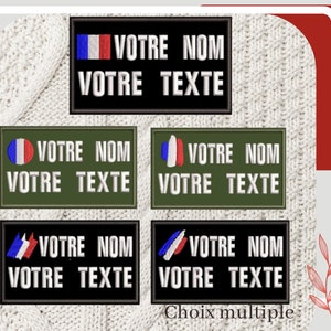 May include: Four embroidered patches featuring the French flag and the text "VOTRE NOM VOTRE TEXTE". The patches are in black, green, and white backgrounds. The text "Choix multiple" is at the bottom of the image.
