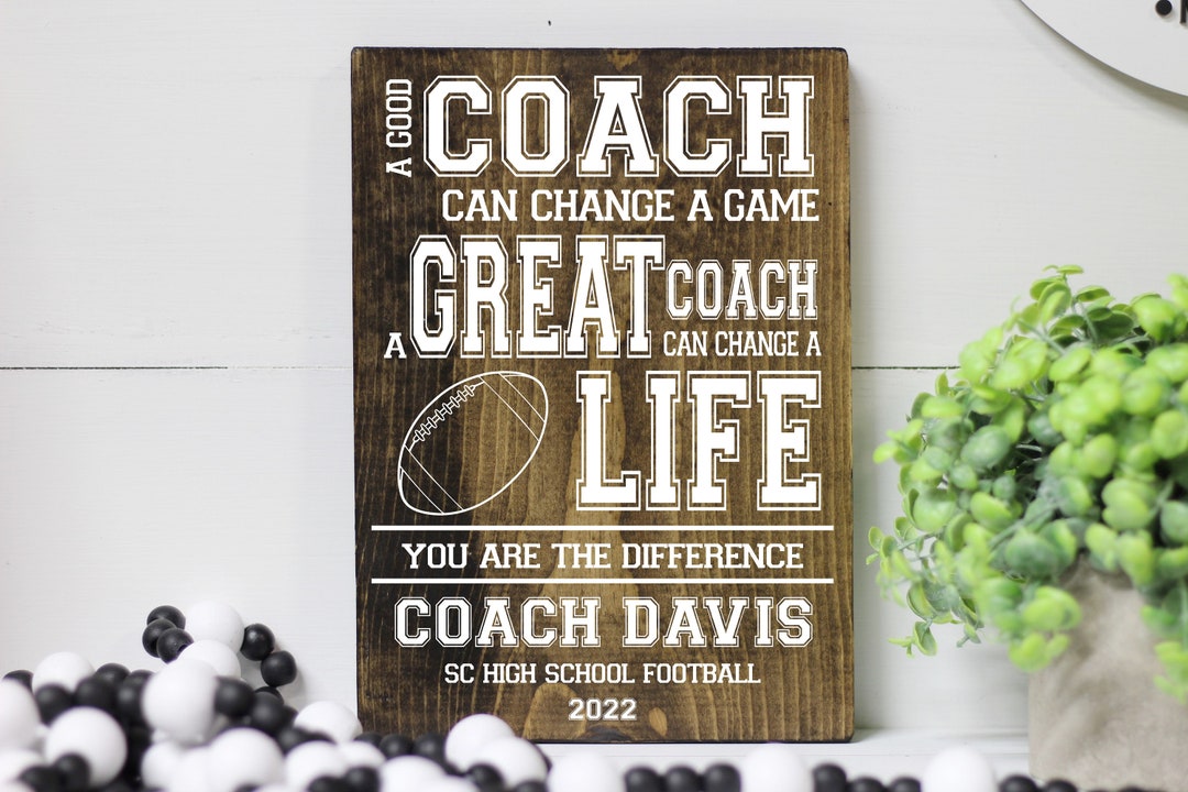 Football Coach Wood Sign, End of the Year Gift for Coach, A Good Coach ...