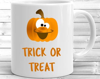 Funny Pumpkin Mug ~ Trick Or Treat ~ Halloween Mug ~ Gift For Halloween ~ Fall Mug ~ Halloween Pumpkin ~ Happy Halloween ~ Halloween Gift