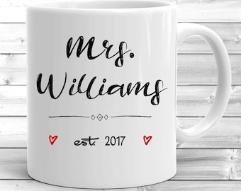 Mrs Coffee Mug ~ Wedding Coffee Mug ~ Bride Wedding Gift ~ Newlywed Mug ~ Bride Mug ~ Bridal Shower Gift ~ Mrs Mug ~ Gift for Bride
