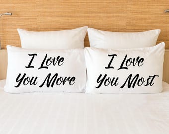 Love You Love You More Pillow Cases Couples Pillowcases Gift Etsy