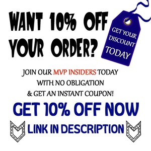 May include: A blue and white tag with the text "Get Your Discount Today" is shown above a text-based advertisement for a 10% off discount. The text reads "Want 10% off your order? Join our MVP Insiders today with no obligation & get an instant coupon! Get 10% off now. Link in description."