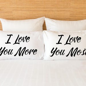 Couples Pillow Cases ~ Love You More and Most ~ Microfiber Pillowcases ~ Custom Pillowcases ~ Pillow Cases for Wedding Anniversary Birthday