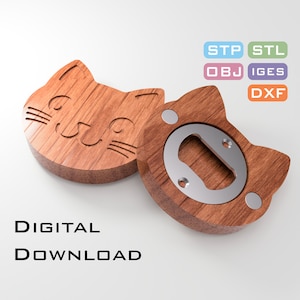 May include: A wooden cat-shaped bottle opener with a metal opener in the center. The cat has a cute cartoon face with a smile and whiskers. The text "DIGITAL DOWNLOAD" is printed below the bottle opener.
