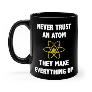 Funny Science Gift Mug Novelty Gag Gift For Science Teacher, Black Coffee Mug Gift for Chemistry Student