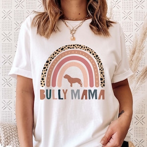 Bully Mama Shirt American Bully Mom Shirt Dog Mama Shirt Dog Mom Gifts for Bully Owner