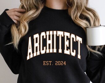 Custom Architect Sweatshirt Unisex Fit Architecture Sweater 2024 Graduation Shirts Graduate Architect Sweater Architect Est 2024 Gift Shirt