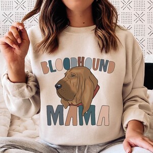 Bloodhound Mama Sweatshirt Unisex Fit Brown Bloodhound Mom Sweater Cute Dog Mom Sweatshirt Bloodhound Mama Shirt Bloodhound Owner Gift