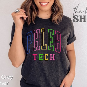 PHLEB Tech Shirt Phlebotomist Gift Nurse Appreciation Gift Phlebotomy Technician Shirt Coworker Gifts Lab Tech Shirt PHLEB Technician Shirts