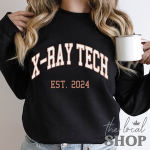 X-Ray Tech Est 2024 Sweatshirt Unisex Custom Radiology Sweatshirt X-Ray Technician Sweater Healthcare Gifts MRI Sweater Sonographer Shirts