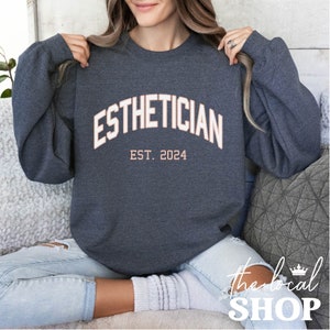 Esthetician Personalized Sweatshirt Custom Esthetician Sweatshirt Est 2024 Graduation Sweater 2024 Esthetician Shirt Beautician Sweatshirt