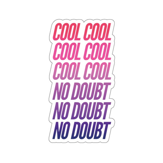 Cool No Doubt Funny Jake Peralta B99 Quote Sticker Funny Tv Etsy