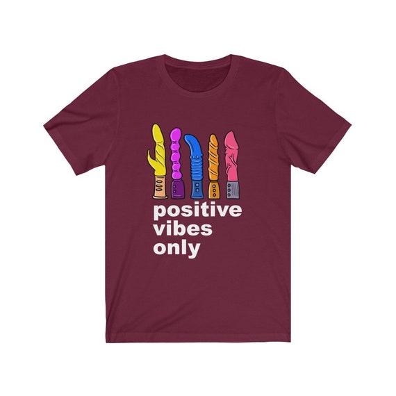 Positive Vibes Only T-shirt Funny Vibrator Shirt Naughty Adult photo