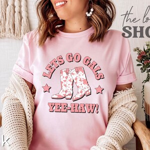 Lets Go Gals Shirt Country Bachelorette Shirt Pink Cowgirl Shirt Cowboy Boots Bach Party Shirt Lets Go Girls Shirt Western Rodeo Shirt imagem 2