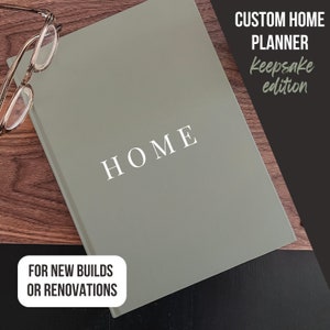 New home planner, custom home design journal, home building binder, home construction planner, renovation planner, interior design scrapbook