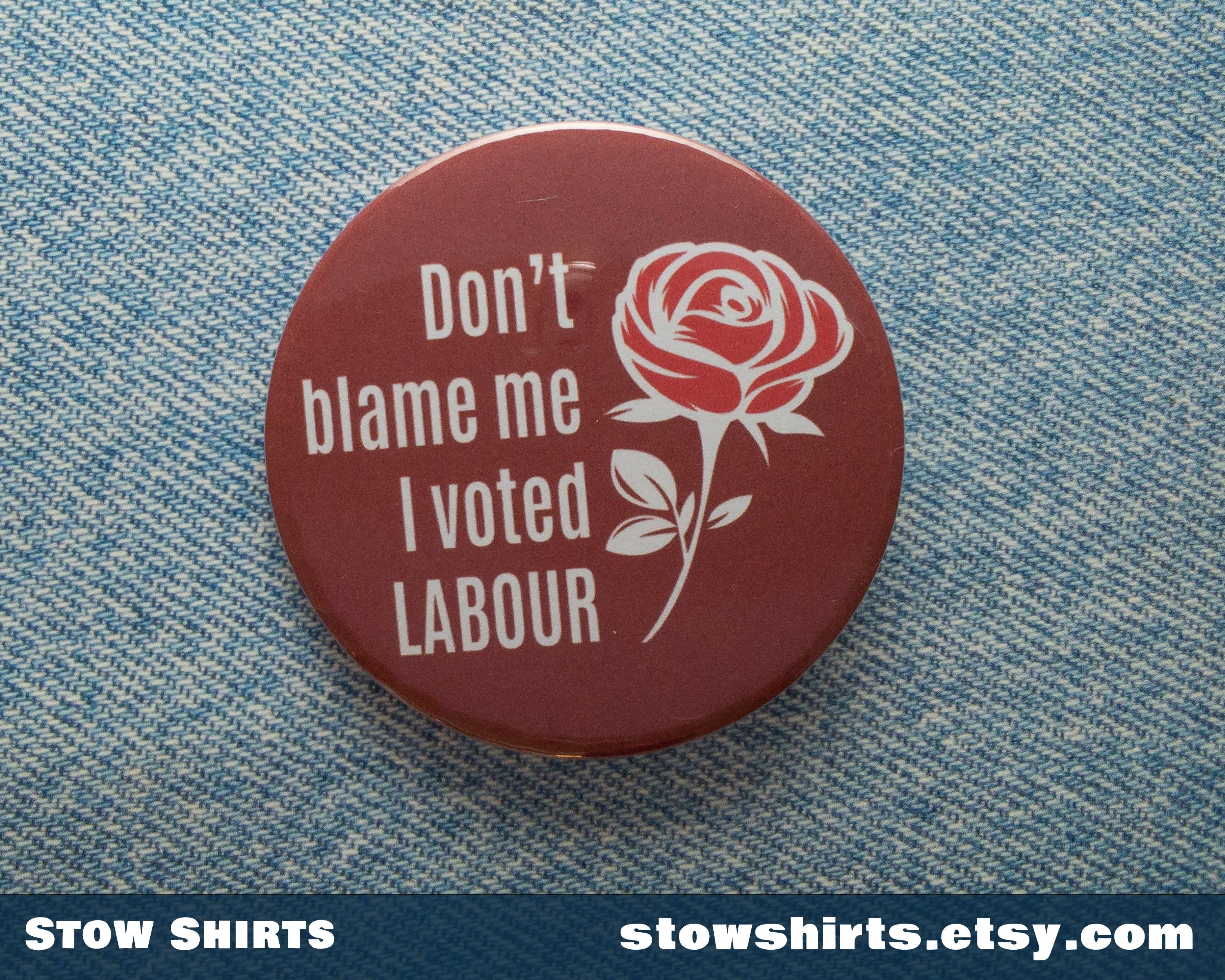 Don T Blame Me I Voted Labour Button Badge Fridge Magnet Etsy Don T Blame Me I Voted Labour Button Badge Fridge Magnet Etsy