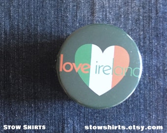 Love Ireland Irish flag and heart badge, Irish flag heart button, Ireland heart, Eire heart, Irish patriot, magnet, mirror