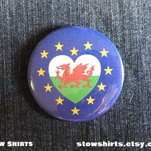 Welsh and European Heart 25mm 1, 38mm 1 1/2 or 58mm 2 1/4 pin button badge or 25mm 1 fridge magnet image 1