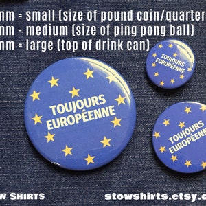 Toujours Européen pin button badge, badge, pro-remain fridge magnet, European pocket mirror, European flag image 3