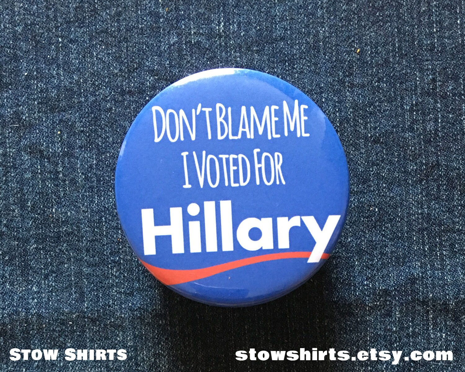 Don T Blame Me I Voted For Hillary 1 1 1 2 Etsy Don T Blame Me I Voted For Hillary 1 1 1 2 Etsy