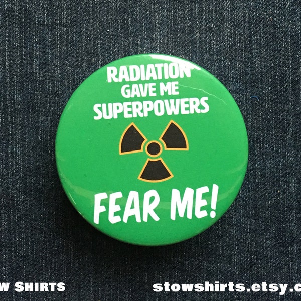 Radiation Gave Me Superpowers - Fear Me! pin button badge, cancer survivor pin button, funny radiotherapy gift, fridge magnet, pocket mirror