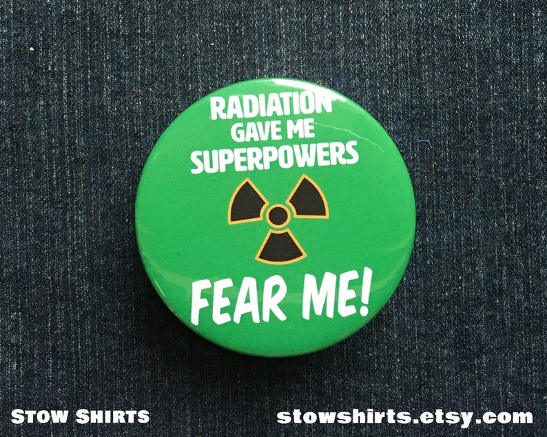 Radiation Gave Me Superpowers Fear Me pin button badge, cancer survivor pin button, funny radiotherapy gift, fridge magnet, pocket mirror image 1