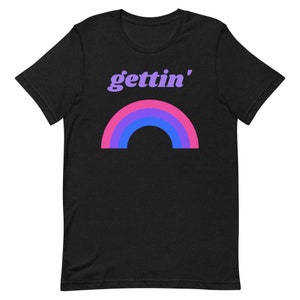 Getting Bi Shirt / Bi Pride T-Shirt / Bisexual Pride Shirt / Subtle Gay Puns