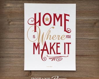 Home Is Where You Make It - Instant download